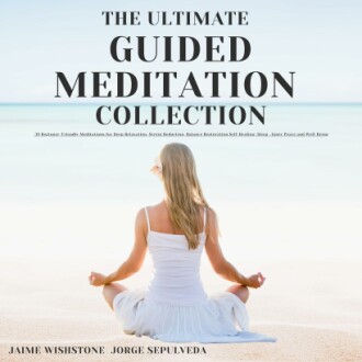 Ultimate Guided Meditation Collection