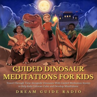 Guided Dinosaur Meditations for Kids